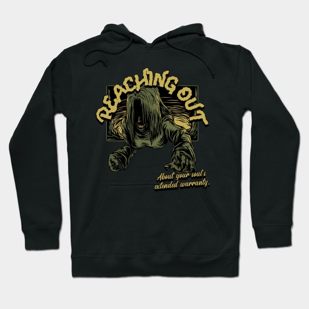 Creepy Vintage Horror "Reaching Out About Your Soul's Extended Warranty" Funny Parody Hoodie by TOXiK TWINS